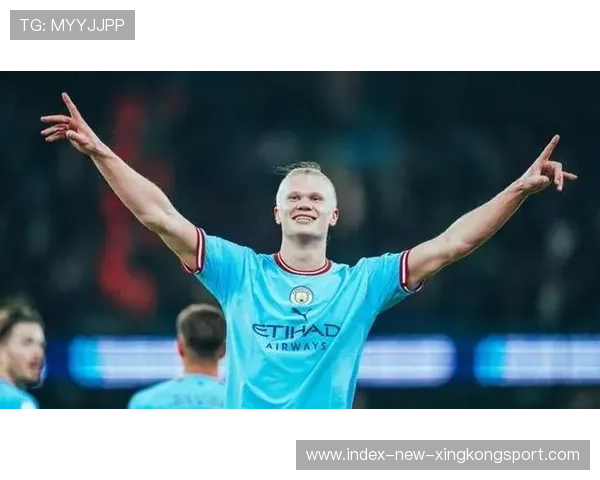 哈兰德破门助曼城4-1多特，福登双响展现不俗状态