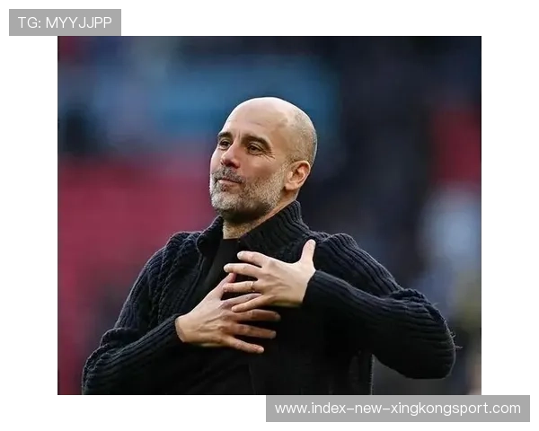 瓜迪奥拉在赛季末的决策将决定曼城走向